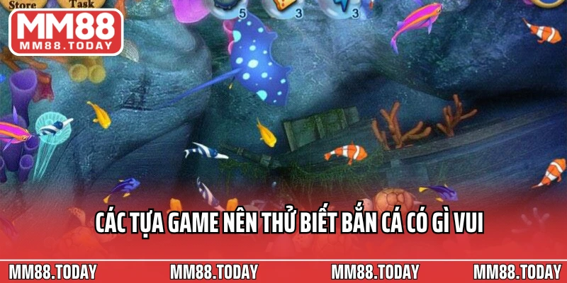 Các tựa game nên thử biết bắn cá có gì vui