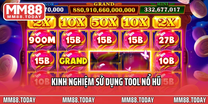 Kinh nghiệm sử dụng tool nổ hũ