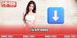 Tải App MM88 Ngay Hôm Nay Cài Đặt An Toàn Cho Ios Và Android